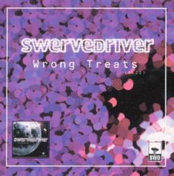 Swervedriver : Wrong Treats